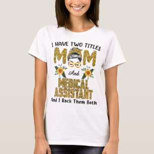 T-shirt J'Ai Deux Titres Maman & Assistant Médicale I Rock
