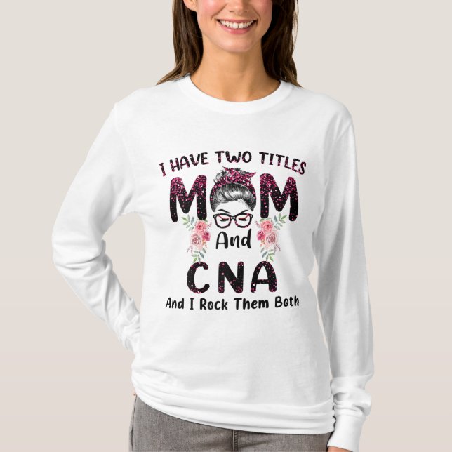 T-shirt J'Ai Deux Titres Maman & CNA Et Je Les Rock Tous L (Devant)