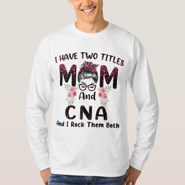 T-shirt J'Ai Deux Titres Maman & CNA Et Je Les Rock Tous L (Devant)