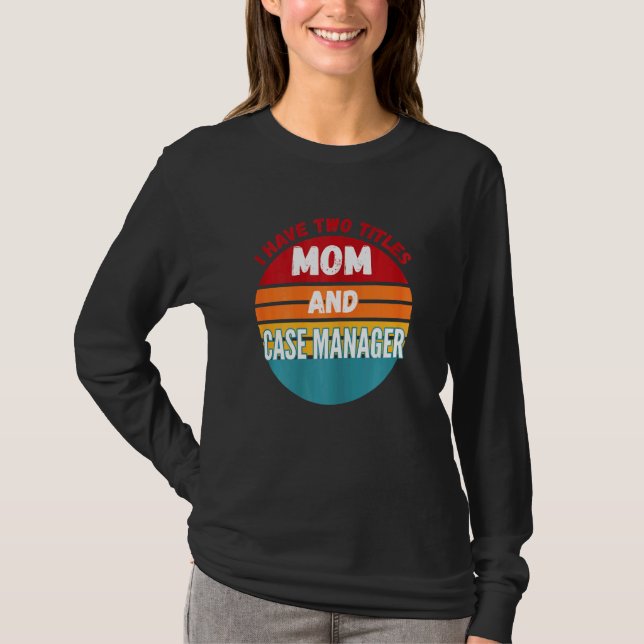 T-shirt J'Ai Deux Titres Maman Et Coque Manager (Devant)