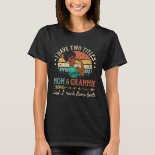 T-shirt J'Ai Deux Titres Maman Et Grammie Femmes Africaine