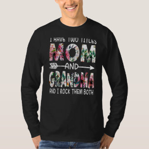 T-shirt J'Ai Deux Titres Maman Et Grand-Mère Floral Happy
