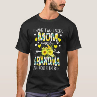 T-shirt J'Ai Deux Titres Maman Et Grand-Mère Joyeux D