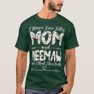 T-shirt J'ai deux titres Maman et maman grand-mère Mère