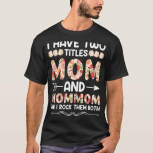 T-shirt J'Ai Deux Titres Maman Et Maman Je Les Rock Tous L