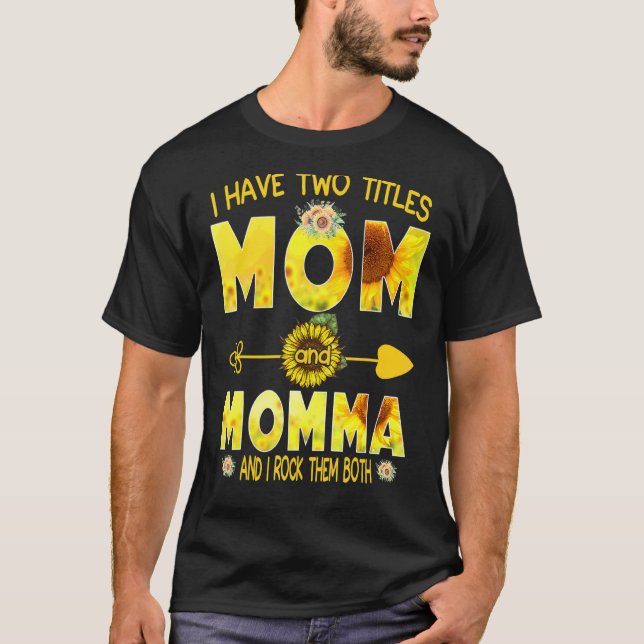 T-shirt J'Ai Deux Titres Maman Et Maman Tournesol (Devant)