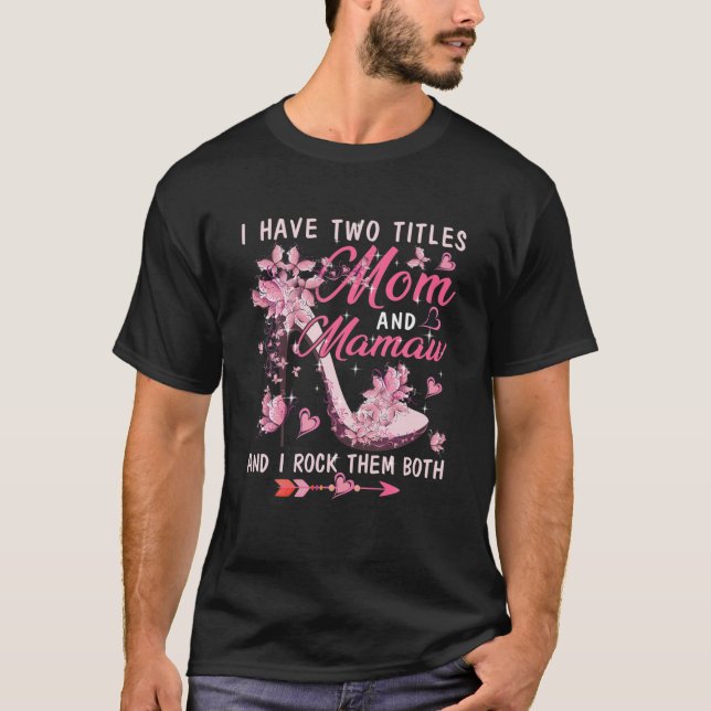 T-shirt J'Ai Deux Titres Maman Et Mamaw Mignons Papillons  (Devant)