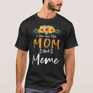 T-shirt J'Ai Deux Titres Maman Et Mème Floral Grandma Moth
