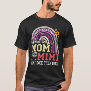 T-shirt J'ai deux titres Maman et Mimi Fête des Mères Ra