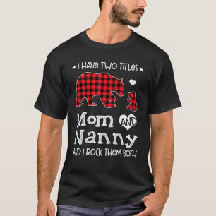 T-shirt J'Ai Deux Titres Maman Et Nanny Bear