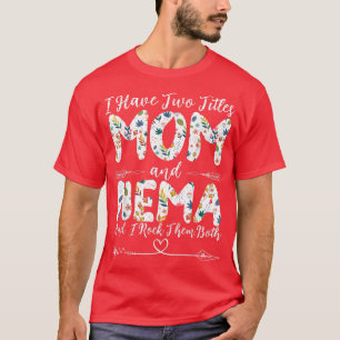 T-shirt J'ai deux titres Maman et Nema Grand-mère Da