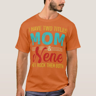 T-shirt J'ai deux titres maman et nene grand-ma et rock bo
