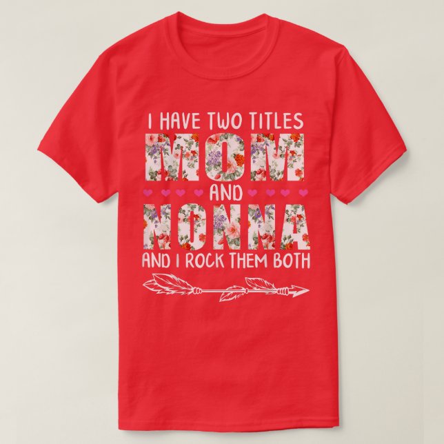 T-shirt J'Ai Deux Titres Maman Et NONNA Floral Cadeau Gran (Design devant)