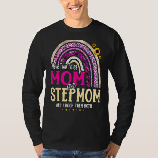 T-shirt J'Ai Deux Titres Maman Et StepMom Mothers Day Rain