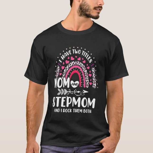 T-shirt J'Ai Deux Titres Maman Et StepMom Mothers Day Rain (Devant)