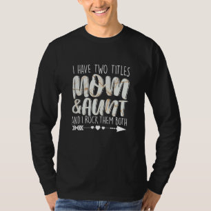 T-shirt J'Ai Deux Titres Maman & Tante Maman Mamie Maman M