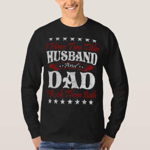 T-shirt J'Ai Deux Titres Mari Et Papa Fête des pères Homme