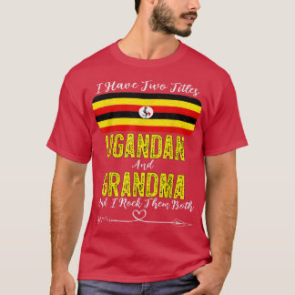 T-shirt J'ai deux titres Ouganda et grand-mère Ouganda 