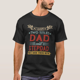 T-shirt J'ai deux titres Papa et Beau-père Drôle Vintage F