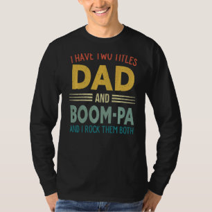 T-shirt J'Ai Deux Titres Papa Et Boom Pa Pères Vintages