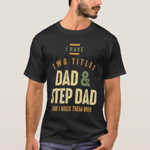 T-shirt J'ai deux titres Papa et Étape Papa