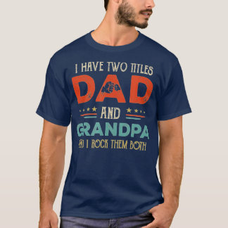 T-shirt J'Ai Deux Titres Papa Et Grand-Père Drôle Père D