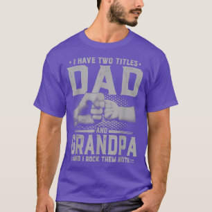 T-shirt J'Ai Deux Titres Papa Et Grand-Père Fête des pères