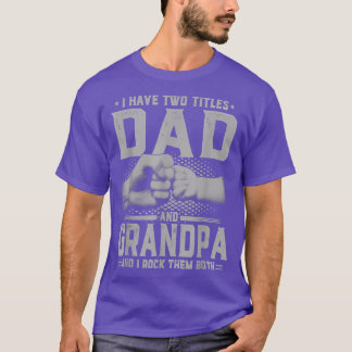 T-shirt J'Ai Deux Titres Papa Et Grand-Père Fête des pères