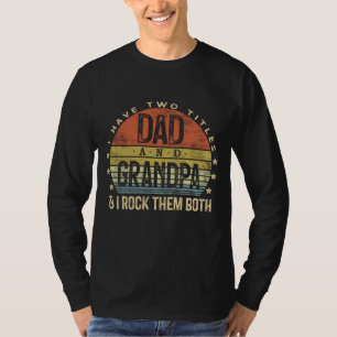 T-shirt J'Ai Deux Titres Papa Et Grand-Père Je Les Roche T