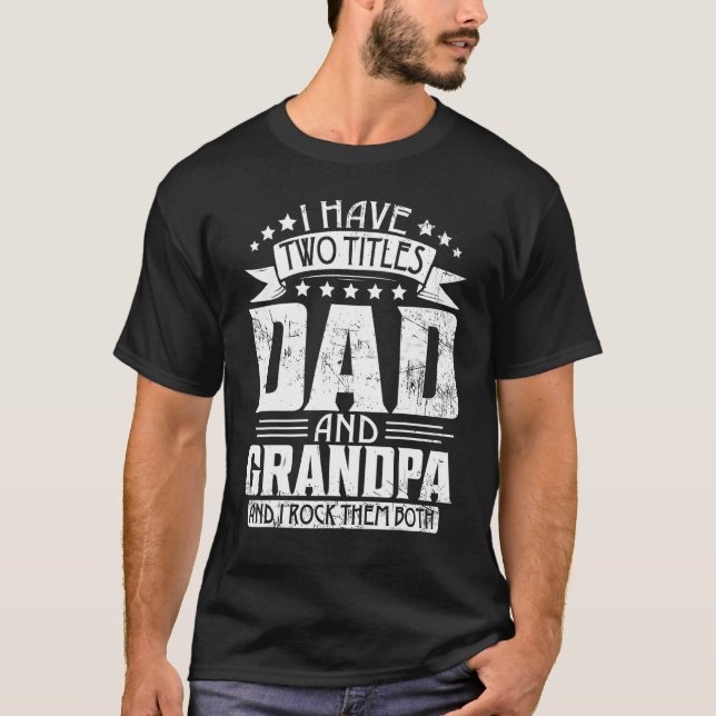 T-shirt J'ai deux titres papa et grand-père papa's Day Pap (Devant)