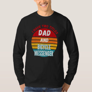 T-shirt J'ai Deux Titres Papa Et Messager À Vélo
