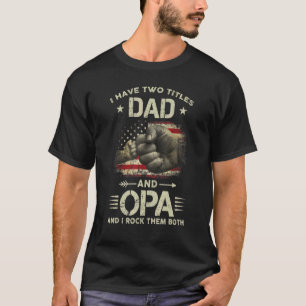 T-shirt J'Ai Deux Titres Papa Et Opa Men Drapeau Américain