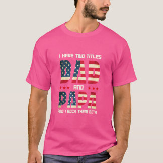 T-shirt J'Ai Deux Titres Papa Et Papa Américain Drapeau Am