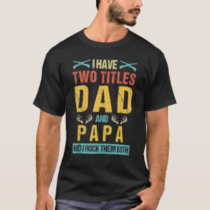 T-shirt J'Ai Deux Titres Papa Et Papa Deer Chasse Père