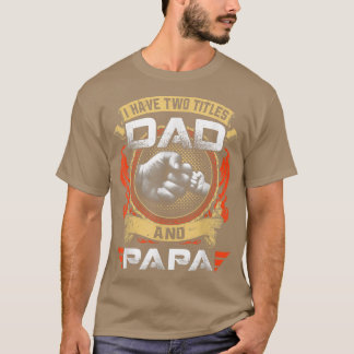 T-shirt J'Ai Deux Titres Papa Et Papa Drôle Fête des pères