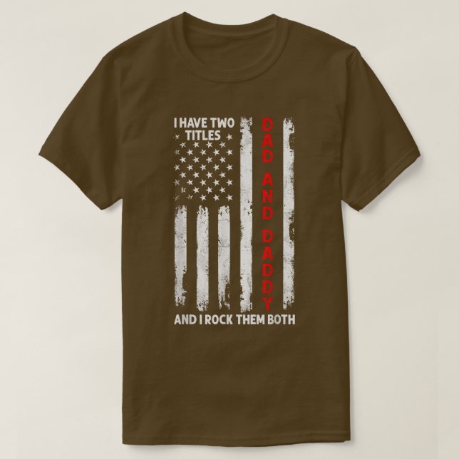 T-shirt J'Ai Deux Titres Papa Et Papa Hommes Drapeau Améri (Design devant)