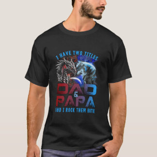 T-shirt J'ai deux titres Papa et Papa Wolf et Dragon Fat