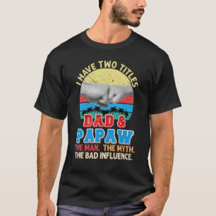 T-shirt J'Ai Deux Titres Papa Et Papaw L'Homme Mythe Mauva