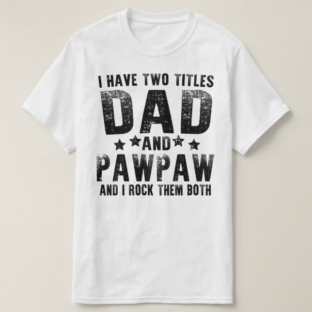 T-shirt j'ai deux titres papa et papy (Design devant)