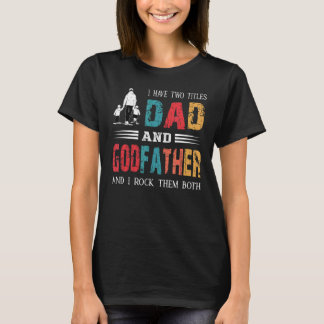 T-shirt J'Ai Deux Titres Papa Et Parrain Vintage Fathe