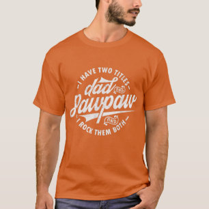 T-shirt J'ai deux titres papa et Pawpaw Funny dire Pawp