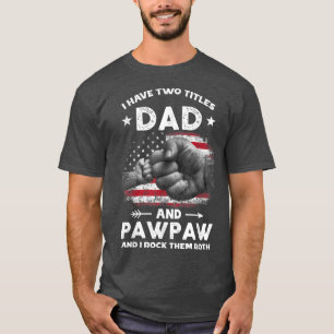 T-shirt J'ai deux titres Papa et Pawpaw Hommes Décoration