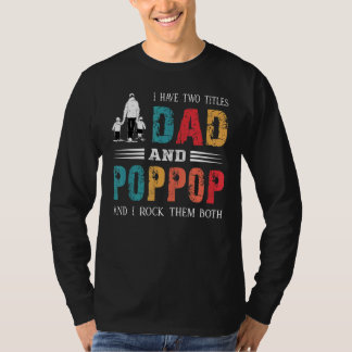 T-shirt J'Ai Deux Titres Papa Et Poppop Vintages Pères