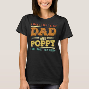 T-shirt J'Ai Deux Titres Papa Et Poppy Men Retro Décor Gr