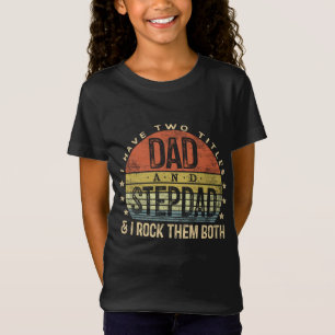 T-Shirt J'Ai Deux Titres Papa Et Stepdad Les Rock Tous Les