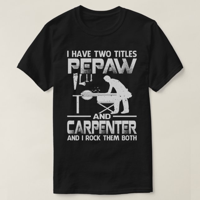 T-shirt J'Ai Deux Titres PEPAW Et Carpenter Et Je Rock T (Design devant)