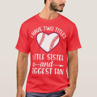 T-shirt J'Ai Deux Titres Petite Soeur Et Plus Grand Fan Br