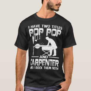 T-shirt J'Ai Deux Titres POP POP Et Carpenter Et I Rock