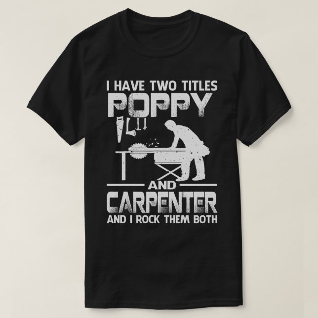 T-shirt J'Ai Deux Titres POPPY Et Carpenter Et Je Rock T (Design devant)