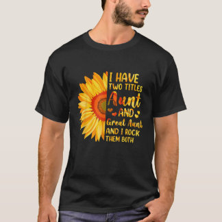 T-shirt J'Ai Deux Titres Tante Et Grande Tante Tournesol M